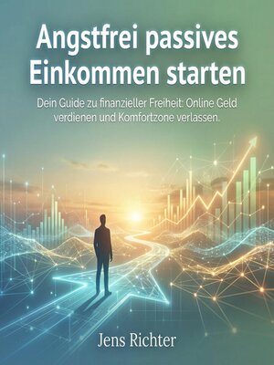 cover image of Angstfrei passives Einkommen starten